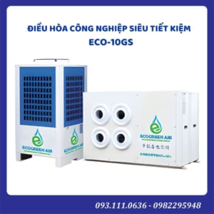 Điều hòa công nghiệp siêu tiết kiệm ECO - 10GS