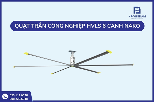 Quạt Nako 6 cánh giúp loại bỏ điểm nóng hiệu quả trong nhà xưởng