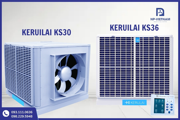 Quạt hơi nước Keruilai KS30 và KS36 là dòng premium cho hệ thống làm mát 24/7